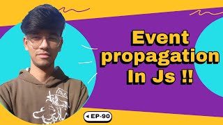 Master Event Propagation in JavaScript | EP-90