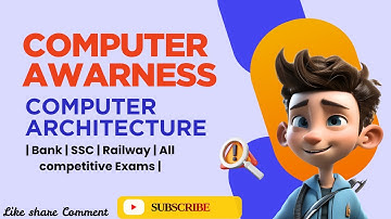 Computer Awarness : Computer architecture | Bank | SSC | Railway | All competitive Exams |