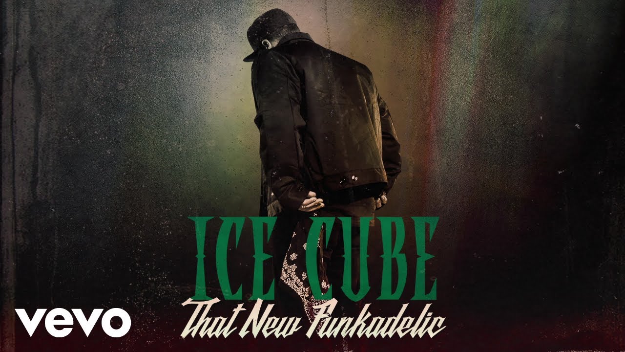 Ice Cube - That New Funkadelic (Audio)