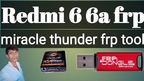 Redmi 6 6a 6 pro frp miracle thunder frp tool google account bypass MTK cpu