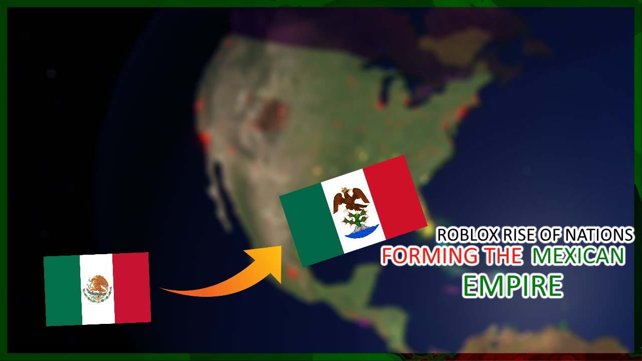 ROBLOX Rise Of Nations Destroying USA As Mexican Empire YouTube 