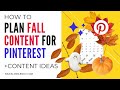 How to Plan Fall Content for Pinterest + Find Content Ideas