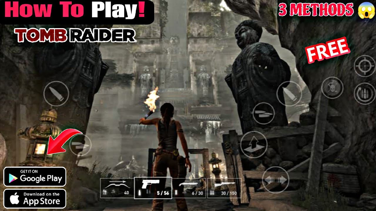 How To Play Tomb Raider Mobile on Android | 3 Working Methods 😱 (Official + Free)