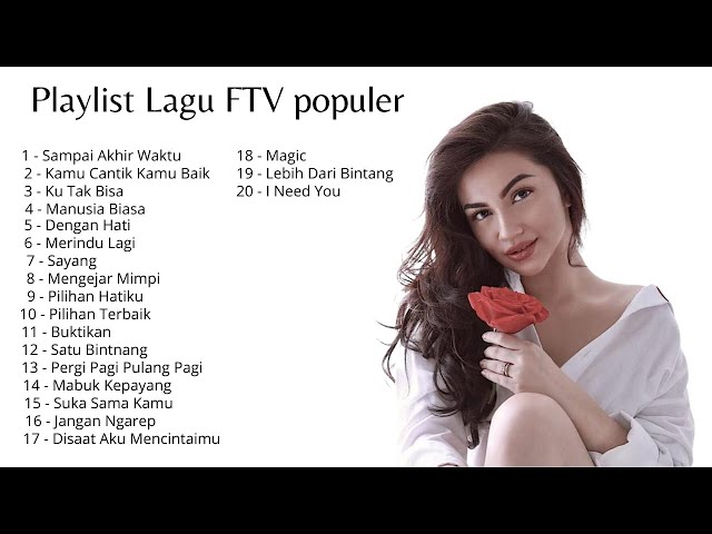 Kumpulan lagu FTV FULL - TANPA IKLAN class=