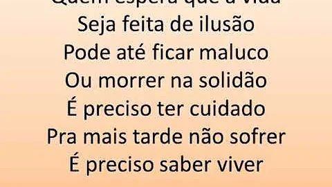 Em que ano o autor escreveu a canção É Preciso Saber Viver?