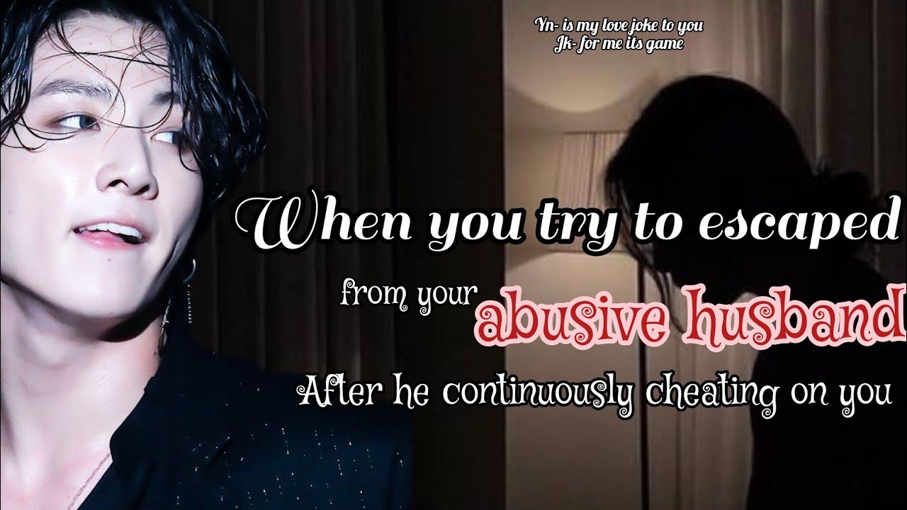 When you try to escaped from your abusive husband after he continuously.......#jungkookff #btsff