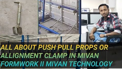 PUSH PULL PROPS IN MIVAN FORMWORK II ALLIGNMENT CLAMP IN MIVAN SHUTTERING II PUSH PULL PROPS