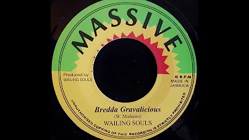 WAILING SOULS - Bredda Gravalicious [1977]
