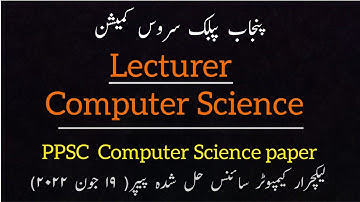PPSC Computer Science MCQS || Solved Lecturer computer science paper held on ( 19 June 2022)