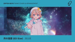 Moon Temperature (ED Size) – JELEE [ziptie-keys Piano Cover & Arrangement]