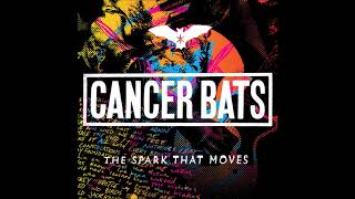 Cancer Bats - The Spark That Moves (Full Album) HQ