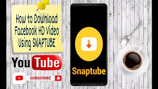 TUTORIAL HOW TO DOWNLOAD HD VIDEO ON FACEBOOK USING SNAPTUBE APPS screenshot 1