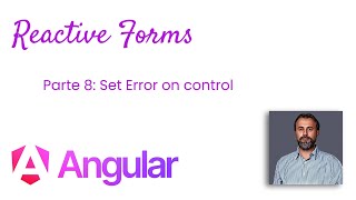 Angular 17 - Sezione 6 - Reactive Forms Parte 8 : Set Errors on control