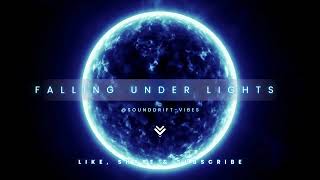 Falling Under Lights