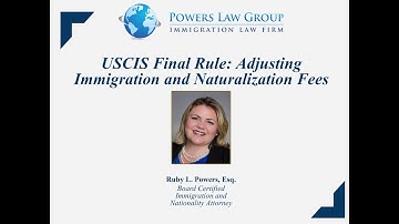 USCIS Final Rule: Adjusting Immigration and Naturalization Fees