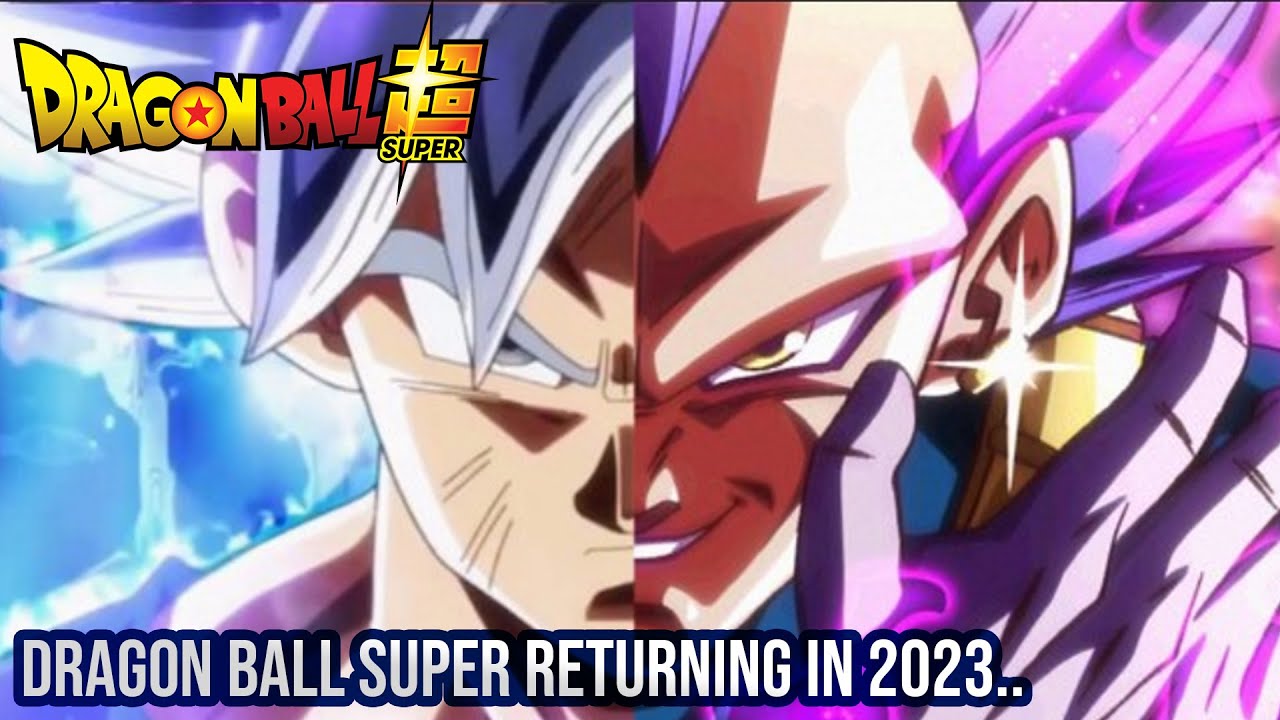 Dragon Ball Super Anime Returning in 2023! New Movie Releasing & More! 