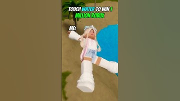 TOUCH WATER FOR FREE ROBUX 😳