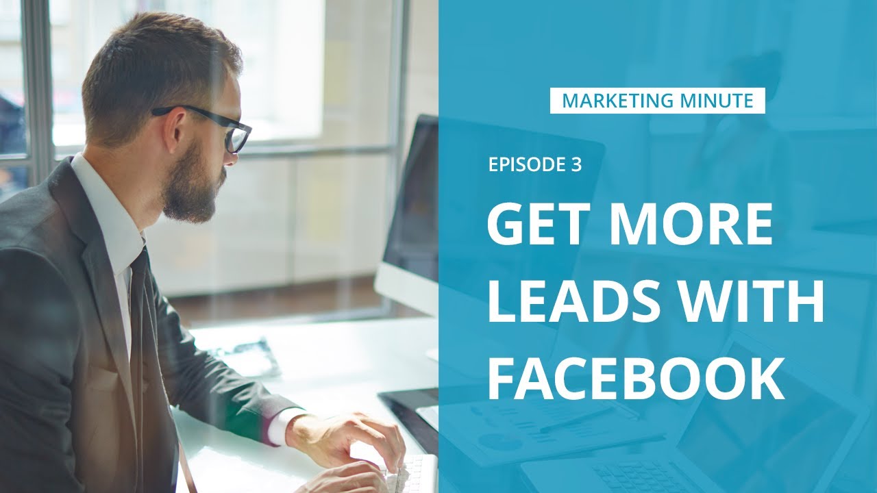 Get More Leads with Facebook Lead Ads | Paradym Marketing Minute 003