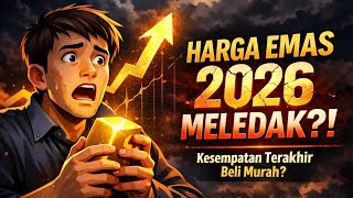 Harga Emas 2026 Meledak? Prediksi Terbaru: Ini Tahun Terakhir Beli Emas Murah!