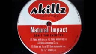 Natural Impact - Don't You Even - Rmx