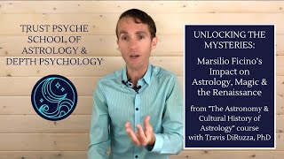Unlocking the Mysteries: Ficinos Impact on Astrology, Magic & the Renaissance | Travis DiRuzza