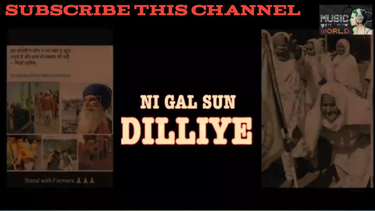 Ni gal sun Dilliye, Farmers protest Delhi