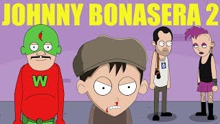 The Revenge of Johnny Bonasera: Episode 2 - TRAILER
