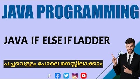 Java If else if ladder|java programming|malayalam Tutorial