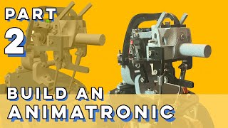 How You Can Build an Animatronic... Update!