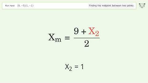 Find the midpoint between two points p1 (9,-5) and p2 (1,-1): Step-by-Step Video Solution