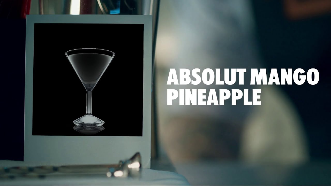ABSOLUT MANGO PINEAPPLE DRINK RECIPE HOW TO MIX YouTube