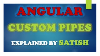 #angular Angular | Custom Pipes | How to create a custom pipe in Angular | learn step by step
