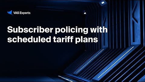 Subscriber policing with scheduled tariff plans