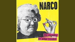 Video thumbnail of "Narco - Mi Madre es una Yonki (Anfetamix)"