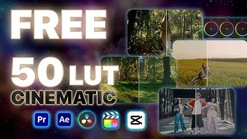 50 FREE LUTs Cinematic for Premiere Pro, After Effects, DaVinci, CapCut & More!