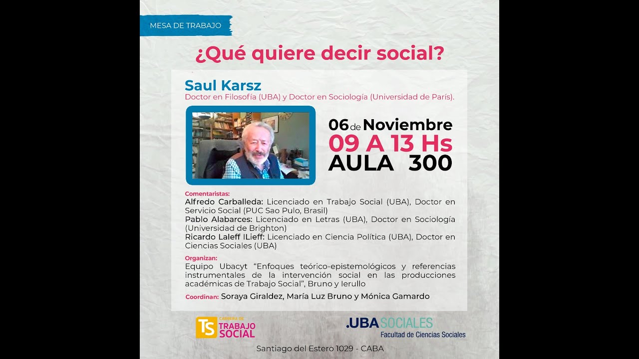 Saul Karsz ¿Qué quiere decir social) Facultad de Ciencias Sociales - Universidad de Buenos Aires