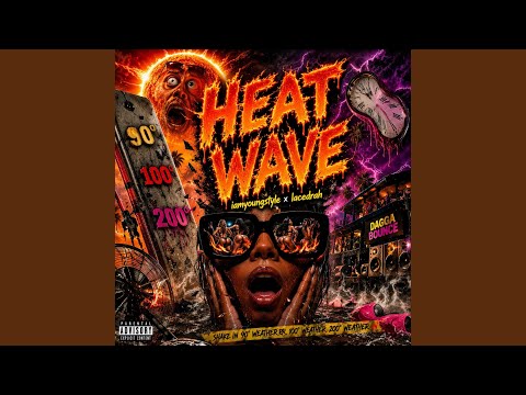 Heat Wave (Dagga Bounce) (feat. Laced Rah)
