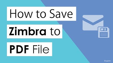 How to Save Zimbra Emails as PDF with Attachments ?