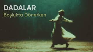 Dadalar - Boşlukta Dönerken Psychedelic Anatolian Dark Rock (Apr Lab Originals) Resimi