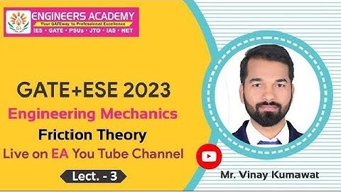 Engineering Mechanics | Friction Theory | GATE 2023-24 Free Online Coaching | CE/ME/ |ESE 2023 |L-3