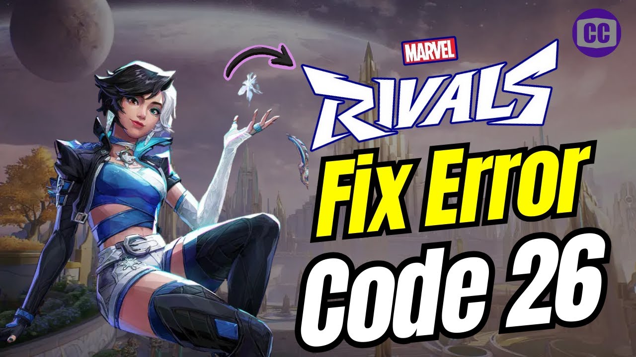 How To Fix Marvel Rivals Error Code 26 (Solved) - YouTube