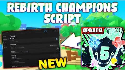 *NEW* Rebirth Champions Ultimate Script (PASTEBIN 2025) (AUTO CLICK , AUTO EGG , AUTO UPGRADE )