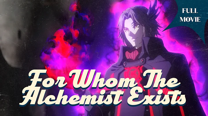 For Whom The Alchemist Exists | Japanese Full Movie | Animation Action Adventure - DayDayNews