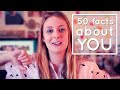 50 facts about YOU