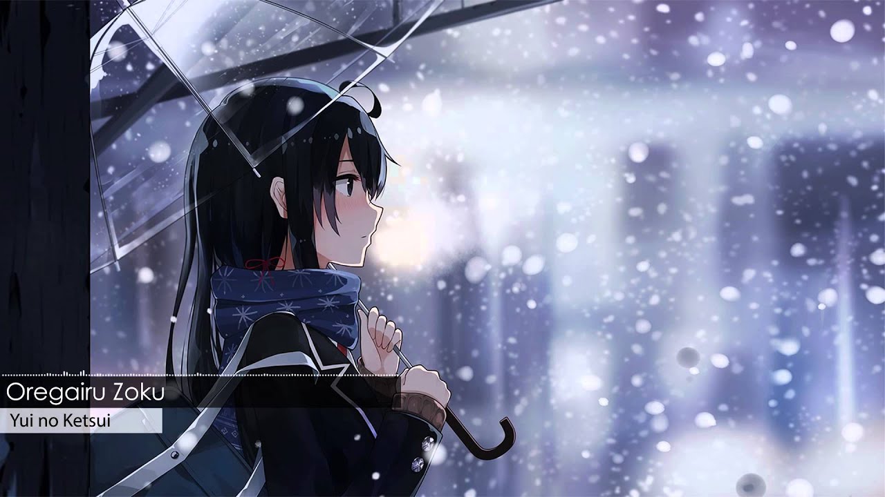 Oregairu Zoku Ost Yui No Ketsui Youtube