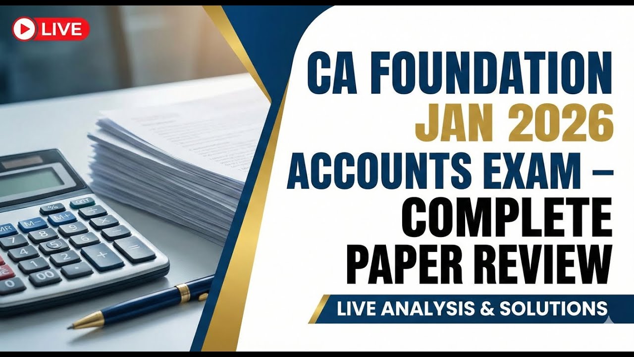 CA Foundation Jan 2026 Accounts Exam – Complete Paper Review - YouTube