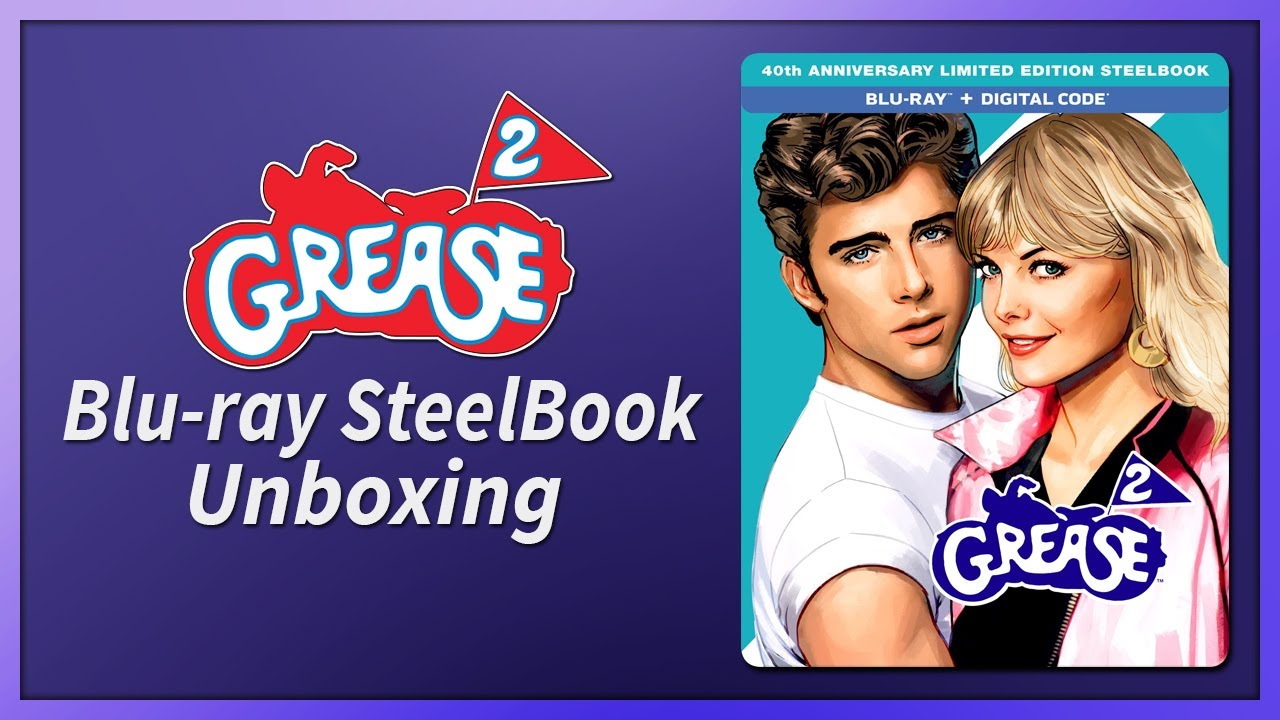 Grease 2 40th Anniversary Bluray SteelBook Unboxing YouTube