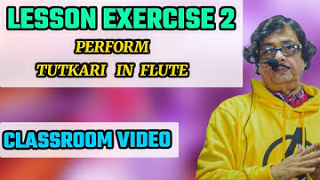 FLUTE LESSON EXERCISE - 2 | PERFORM TUTKARI IN FLUTE