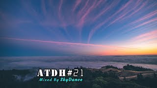 Addicted To Deep House - Best Deep House &amp; Nu Disco Sessions Vol. #21 (Mixed by SkyDance)