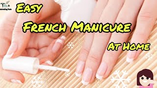 Nail Art | FRENCH MANICURE NAIL ART AT HOME | Art of Nails Caring and Oiling|TrendyNails|TodayTrends
